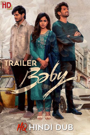 Baby (2023) [HQ Hindi Dub] DS4K WEB-DL 1080p 720p 480p [x264/HEVC] HD | Full Movie [Without-ADs]